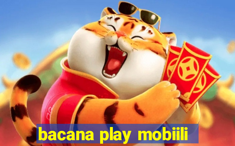 bacana play mobiili